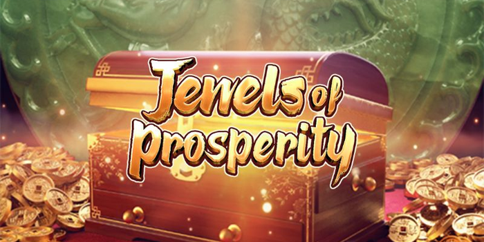 Tips Jackpot Besar Bermain Slot Online Jewels of Prosperity