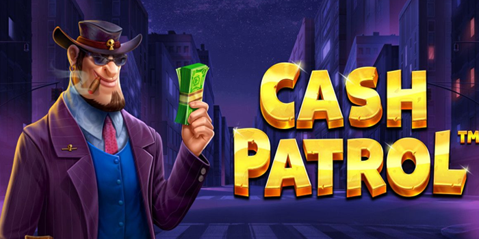 Rahasia Jackpot Besar Bermain Slot Online Cash Patrol