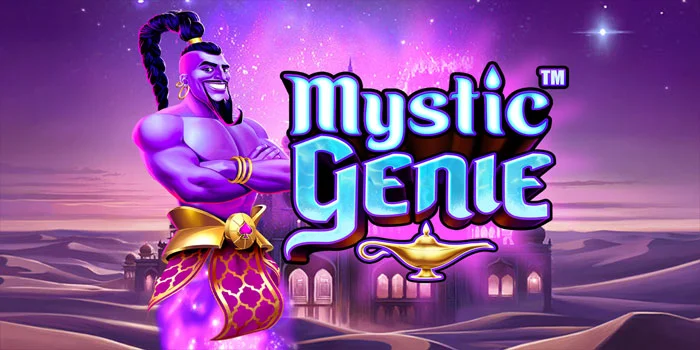 Strategi Jitu Meraih Jackpot Besar di Slot Mystic Genie