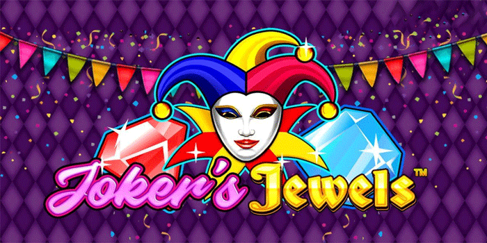 Slot Joker's Jewels: Game Bernuansa Joker dengan Tampilan Penuh Warna